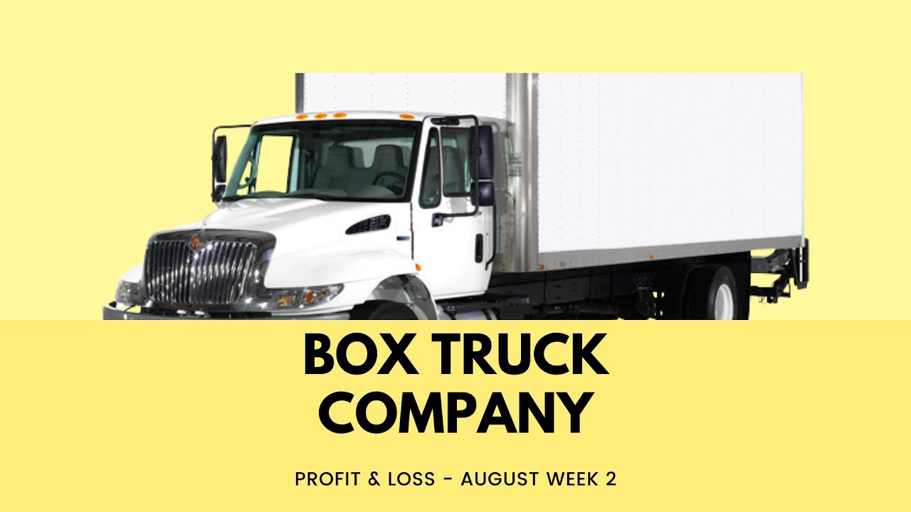 I Started a Box Truck Business- August Week 2 P&L