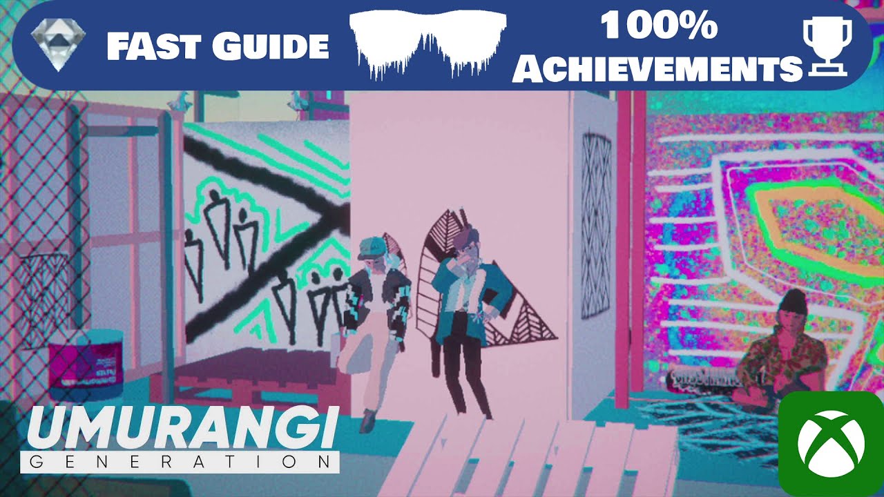 Umurangi Generation (GamePass Game) | Fast Achievements Guide | 1000GS