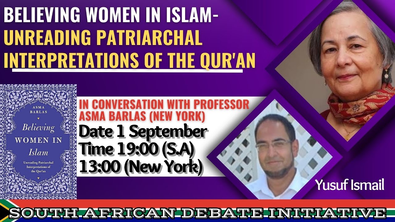 Believing Women in Islam-Unreading patriarchal interpretations of the Qur'an with Prof. Asma Barlas