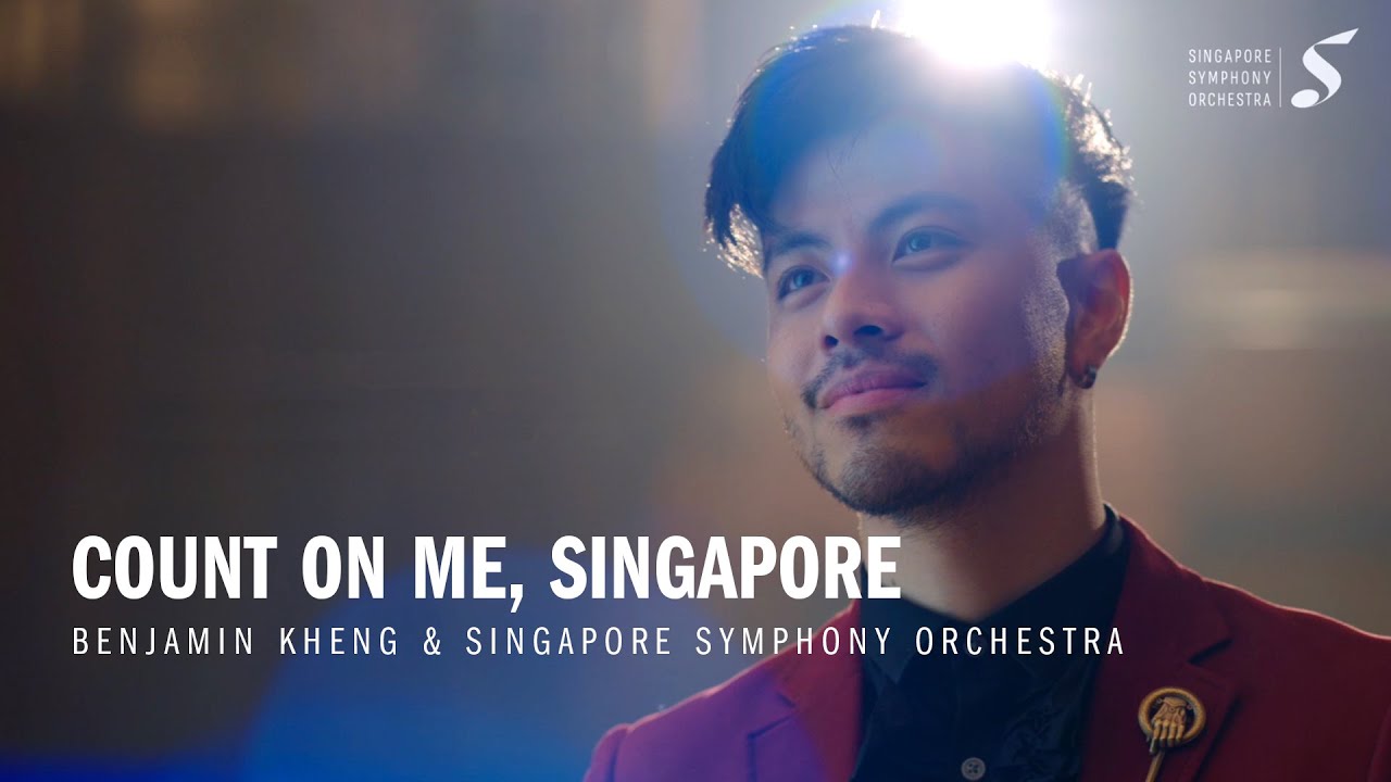 Count on Me, Singapore - Benjamin Kheng & Singapore Symphony Orchestra
