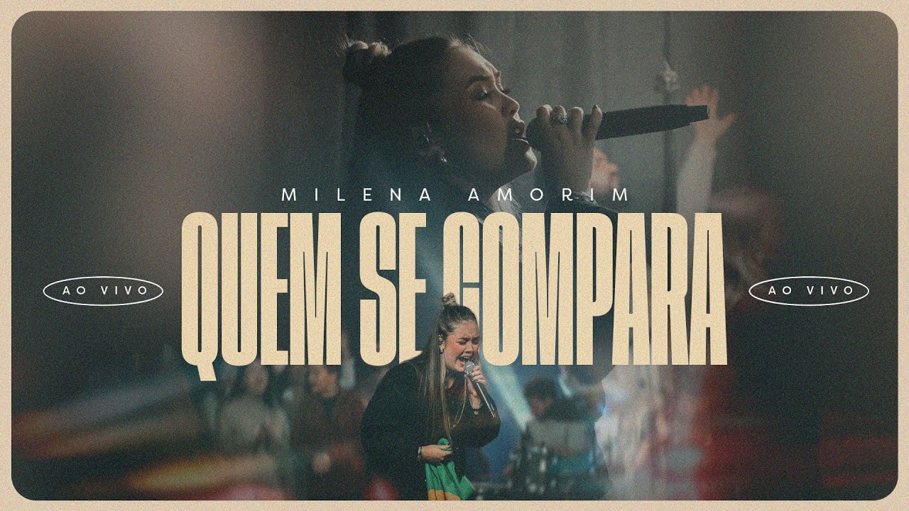 MILENA AMORIM - QUEM SE COMPARA (AO VIVO)
