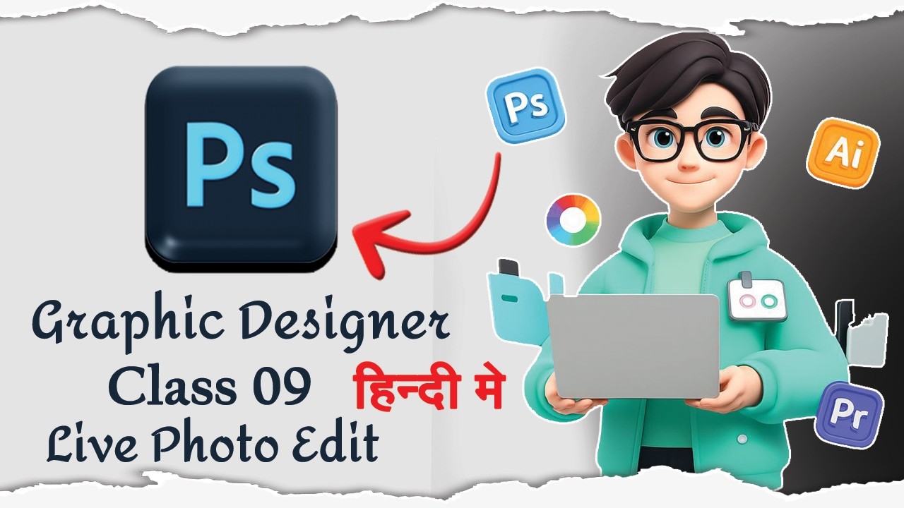 Photoshop Graphics Design Course in Hindi l Graphics Design Class 9 l Live Edit photo l #propixel