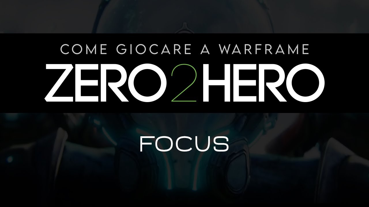 {WARFRAME ITA} GUIDA per PRINCIPIANTI - Zero2Hero - Le scuole di Focus