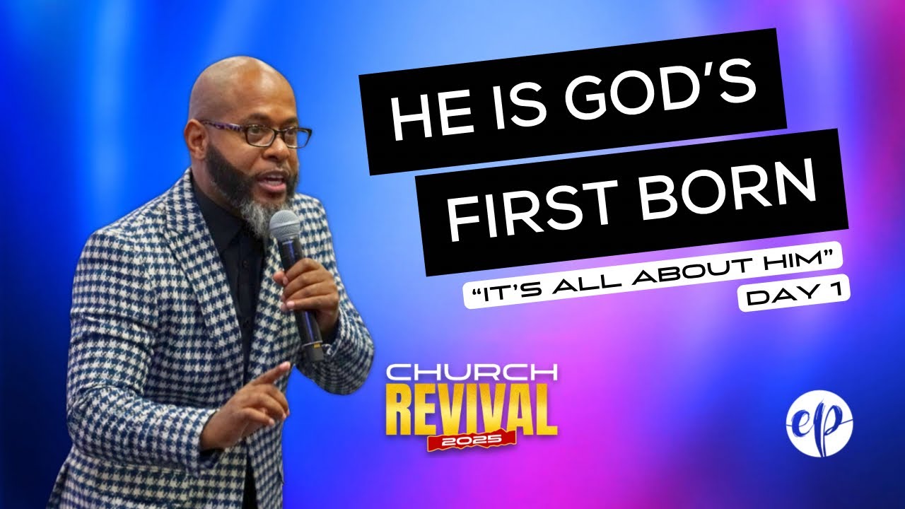 He Is God’s First Born | Sunday Revival 2025 | Dr. Orpheus J. Heyward