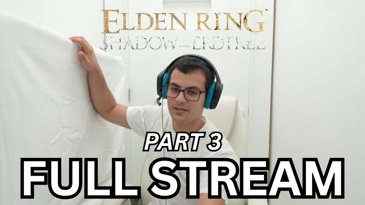 13 JAN - Elden Ring DLC Marathon FULL Stream! (Part 3)