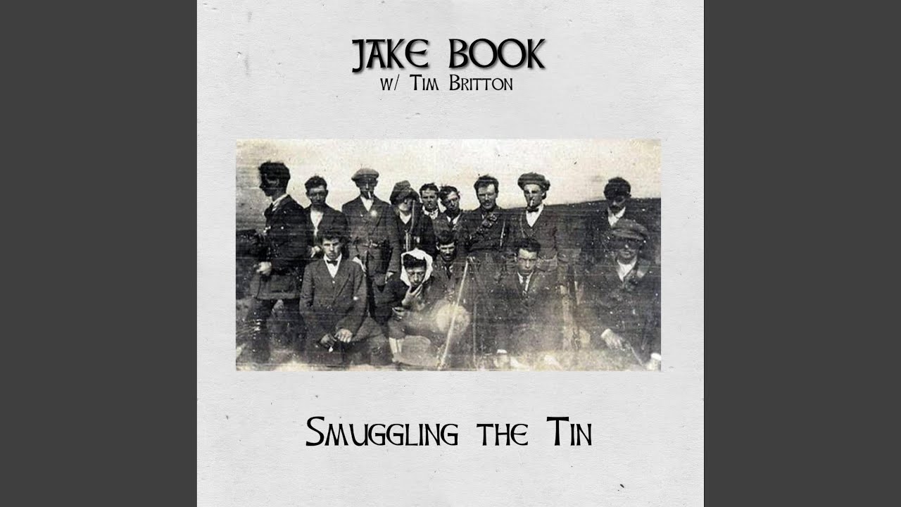 Smuggling the Tin (feat. Tim Britton)
