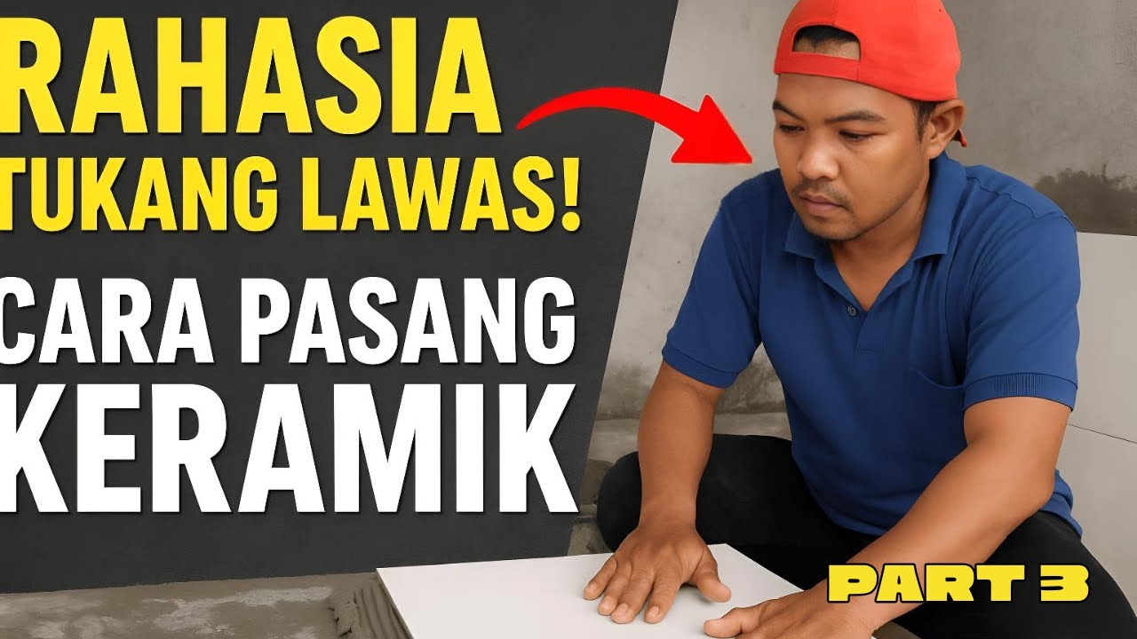 Part 3: “KUNCI HASIL AKHIR! Finishing Keramik Ala Bas Cilebar”