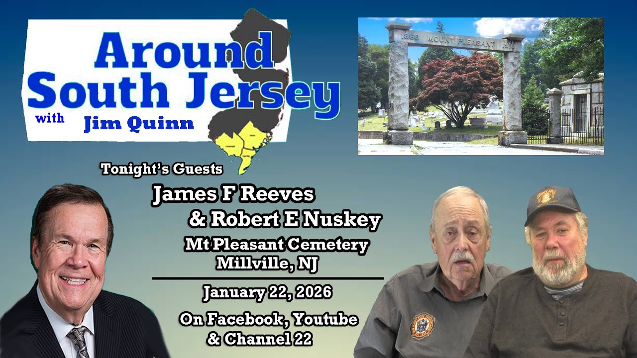 Around South Jersey with Jim Quinn - Mt Pleasant Cemetery