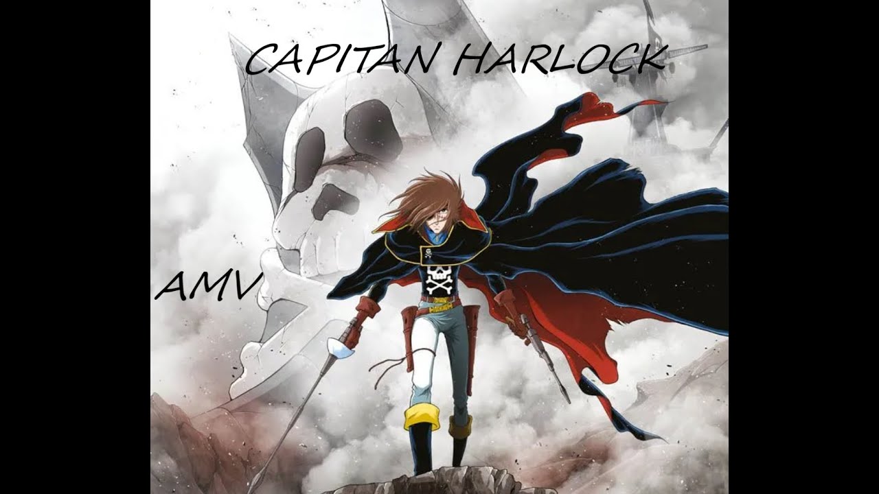 Capitan Harlock (AMV):  Awake And Alive