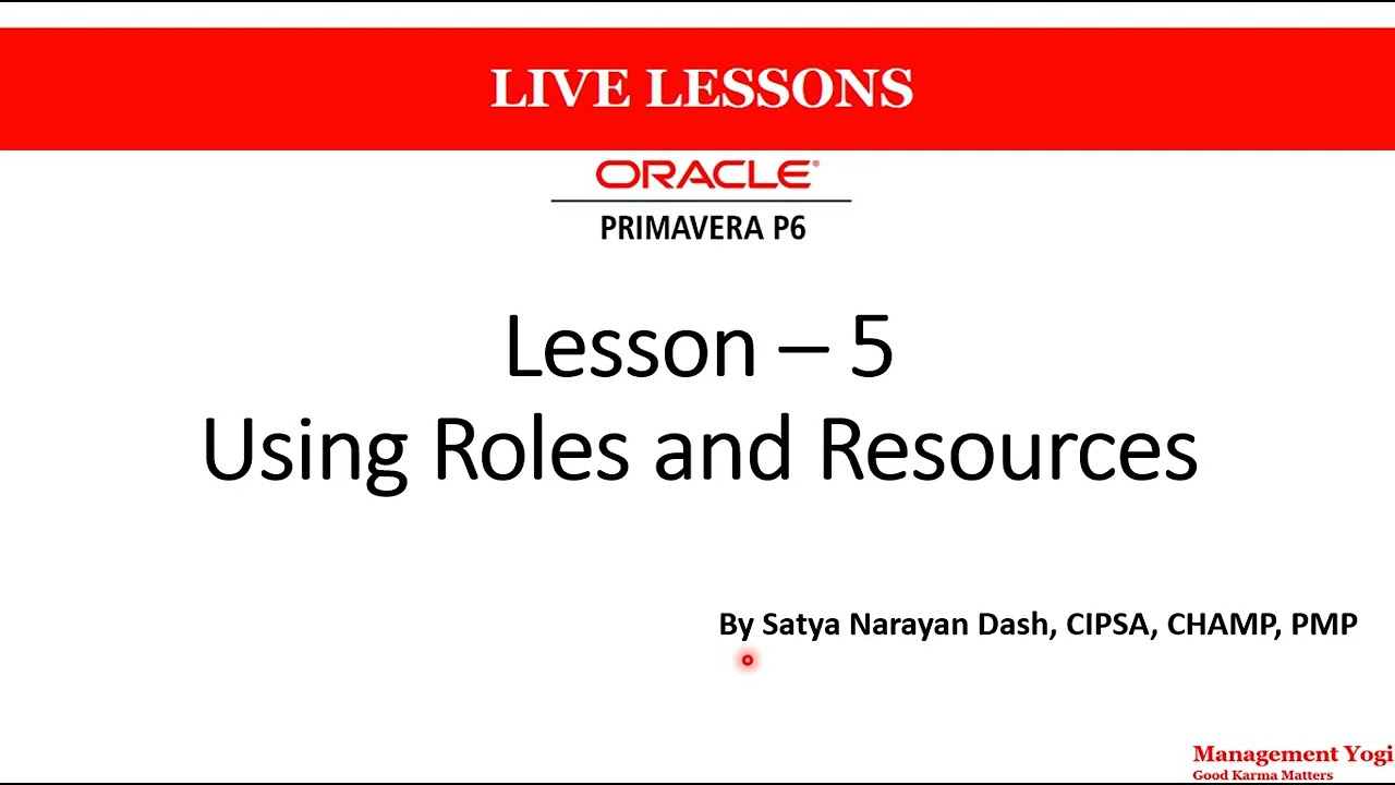 MANAGEMENT YOGI: Primavera P6 Pro (Lesson 5) - 5.1 Learning Objectives