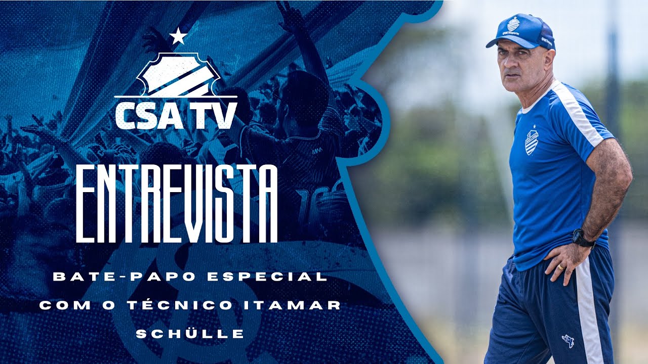 Entrevista especial com o técnico Itamar Schülle - CSA TV