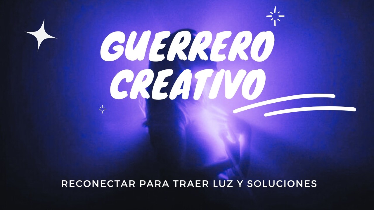 Meditación del Guerrero Creativo: Conecta tu Corazón con tus Ideas.
