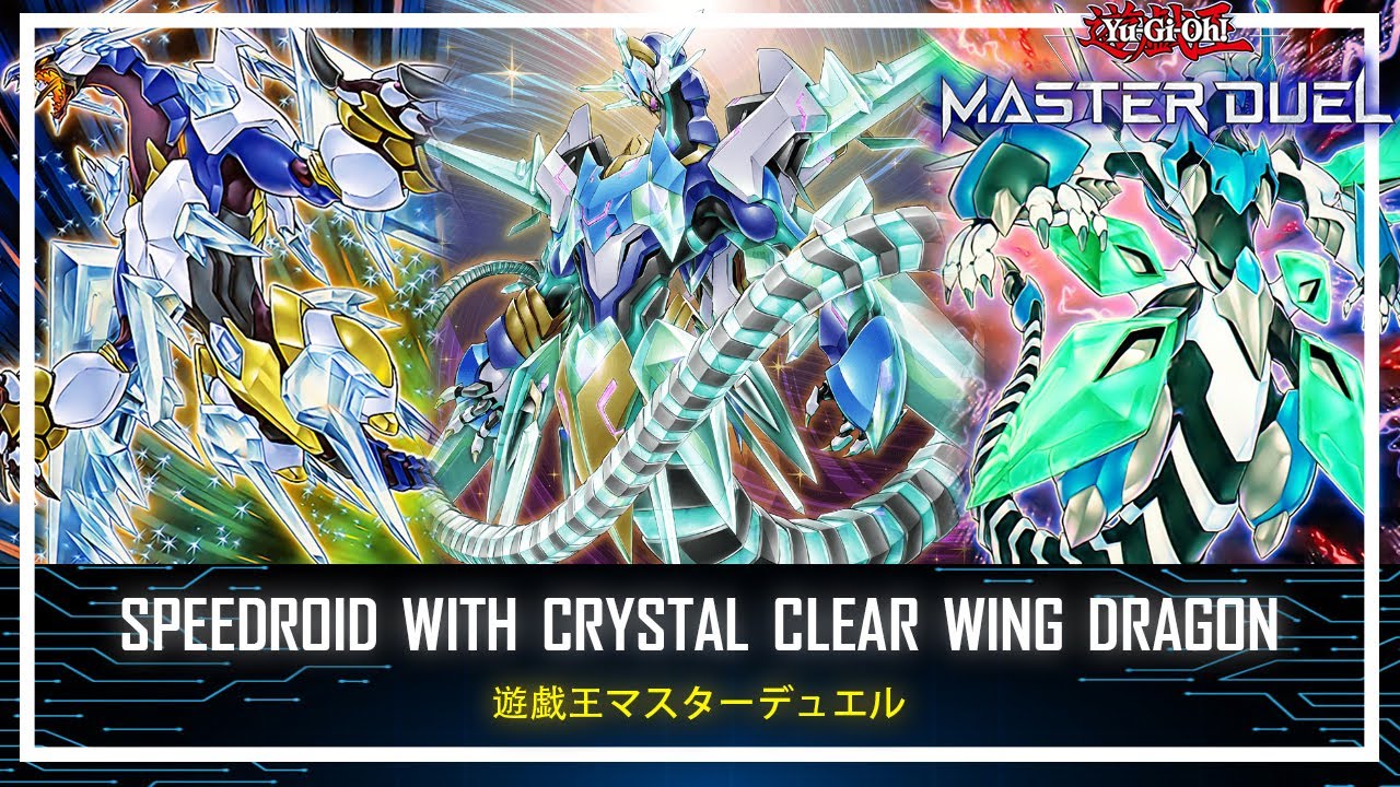 Speedroid - Crystal Clear Wing Synchro Dragon / Negate and Destroy Cards! [Yu-Gi-Oh! Master Duel]
