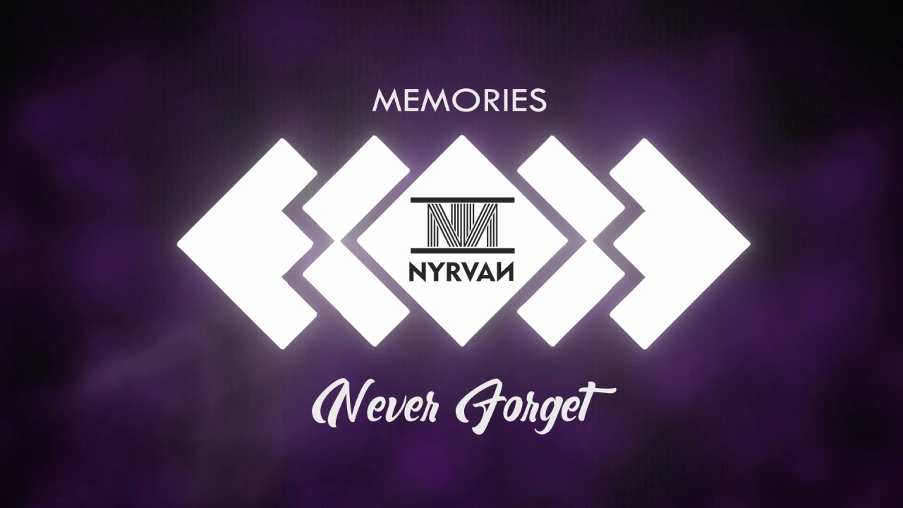 Nyrvan - Never Forget (Official Audio)