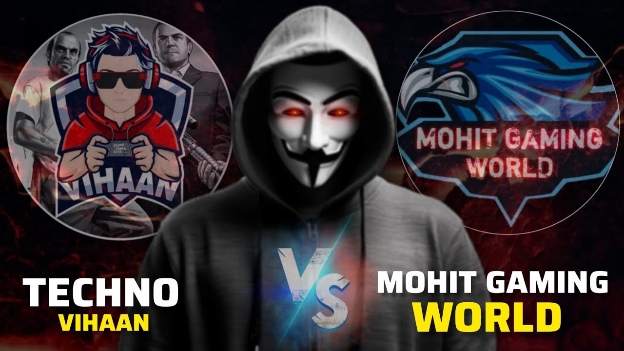 TECHNO VIHAAN VS MOHIT GAMING WORLD | FULL COMPARISON 