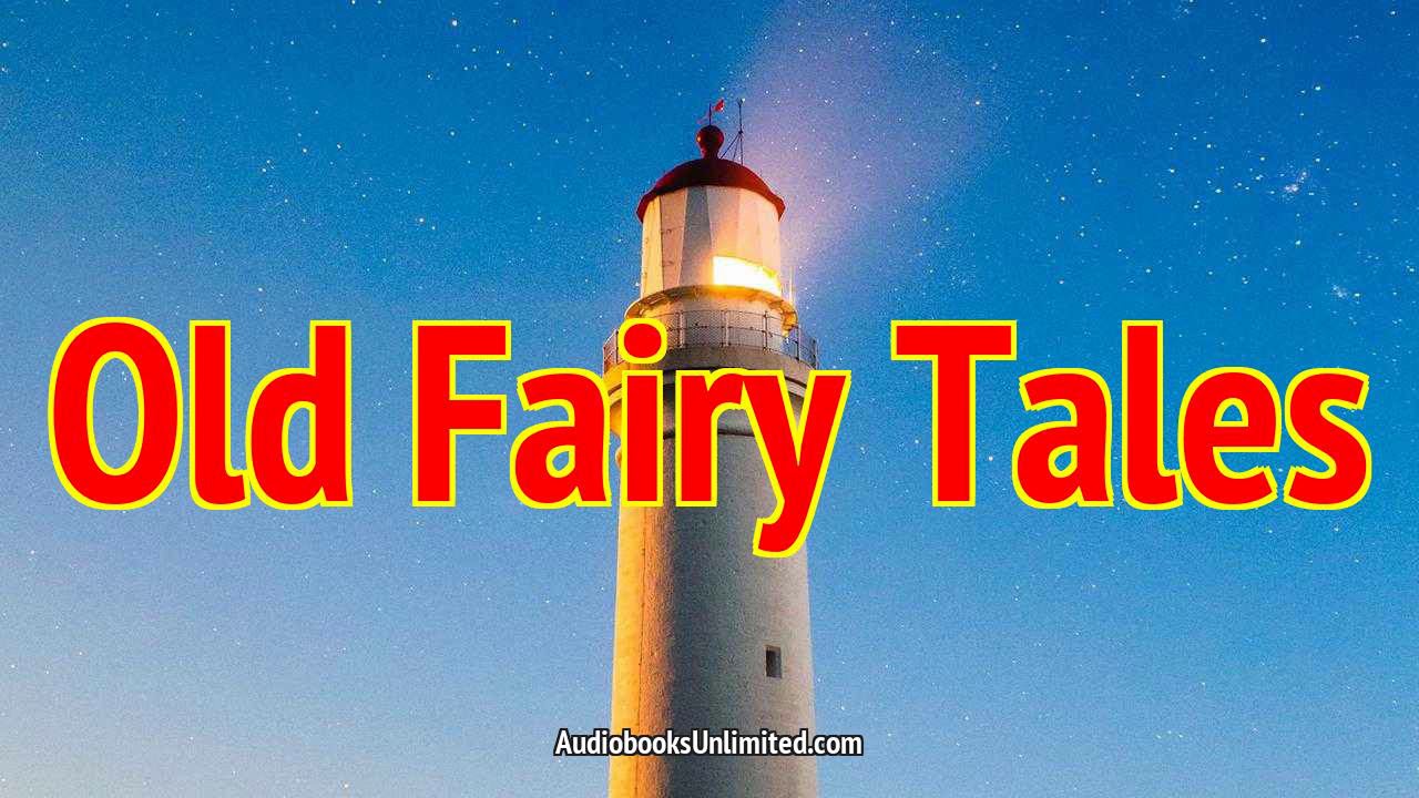 Old Fairy Tales Audiobook