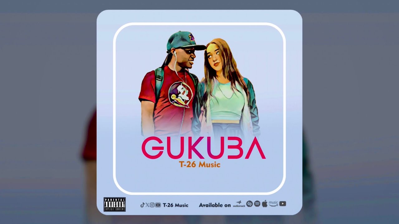 T-26 Music - Gukuba (Lyric Audio)