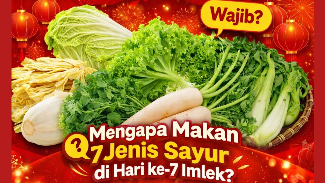 “Rahasia 7 Sayur di Hari ke-7 Imlek! Wajib atau Cuma Mitos?” #budayationghoa #imlek2026 #chinesefood