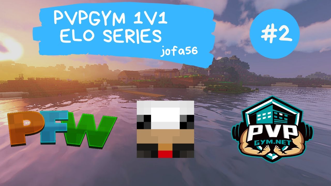 PvPGym 1v1 ELO series - jofa56 #2