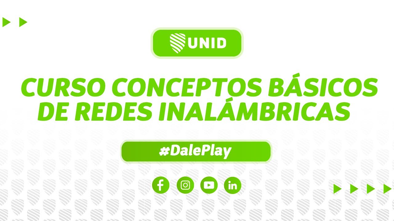 CURSO CONCEPTOS B&Aacute;SICOS DE REDES INAL&Aacute;MBRICAS - UNID