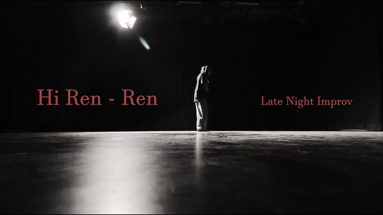 Hi Ren - Improv Dance