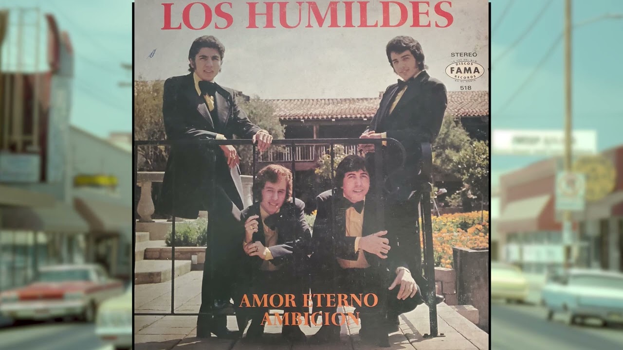 [Grupera] Los Humildes  - Amor Eterno Ambicion (1973)