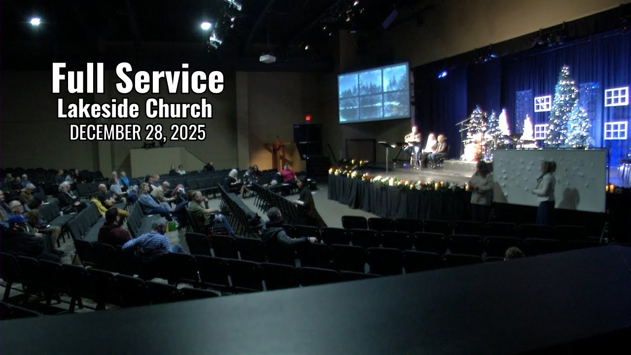 Lakeside Church - December 28 2025