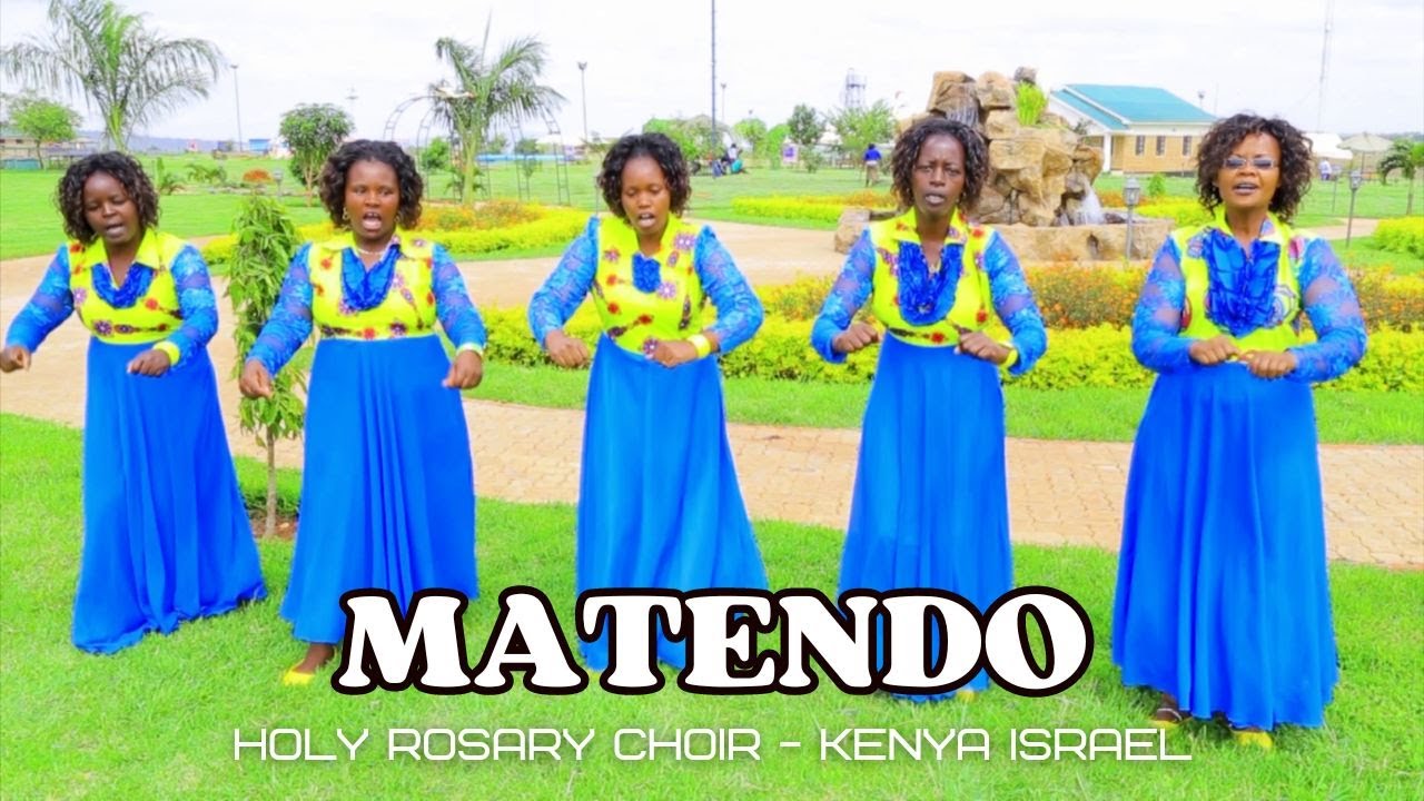 MATENDO (OFFICIAL VIDEO) - Holy Rosary Choir - Kenya Israel