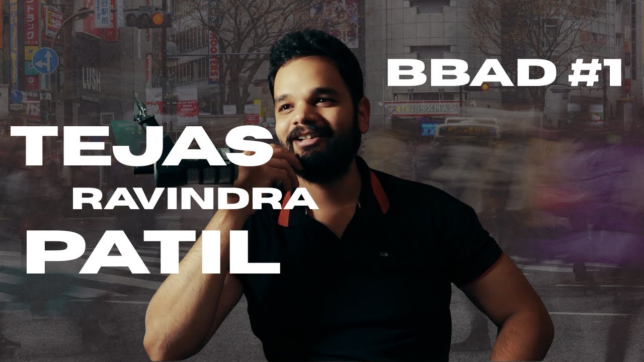 BBAD #1 -  Tejas Ravindra Patil