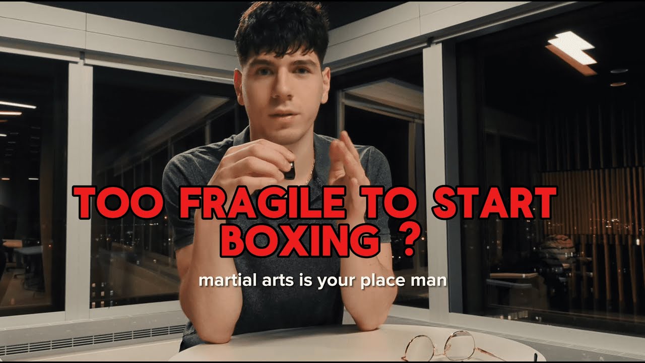 Are you too weak and fragile to start boxing ?