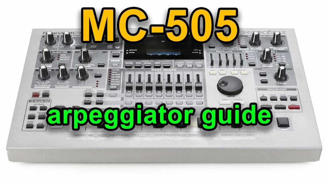 Roland MC-505 Arpeggiator Guide