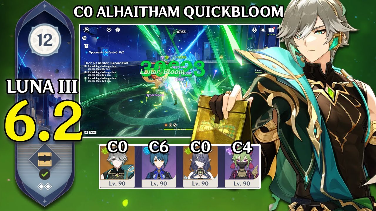 C0 Alhaitham Quickbloom - Alhaitham Xingqiu Lauma Kuki | Spiral Abyss 6.2 Luna 3 - Genshin Impact