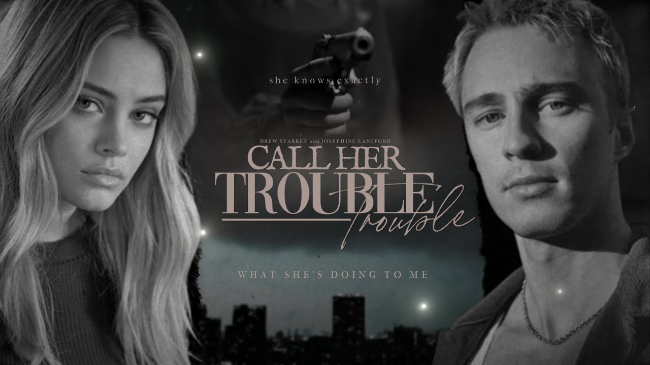 ✣ I call her trouble
