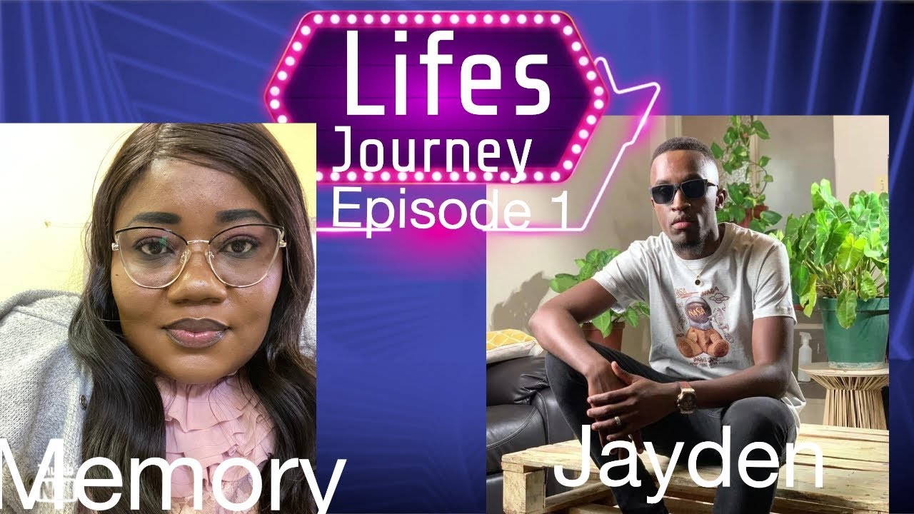Life’s Journey SEASON 1 EPIOSODE 1 with Jayden