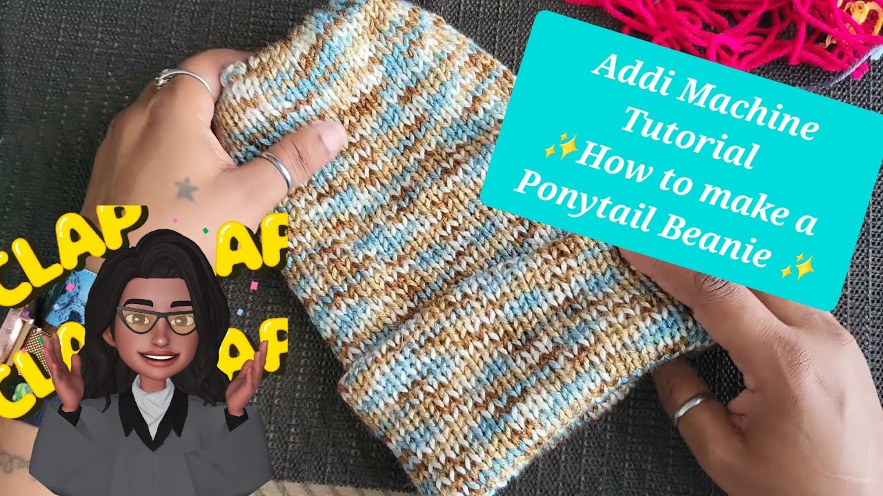 Addi Machine Tutorial ✨️How to make a Ponytail Beanie ✨️