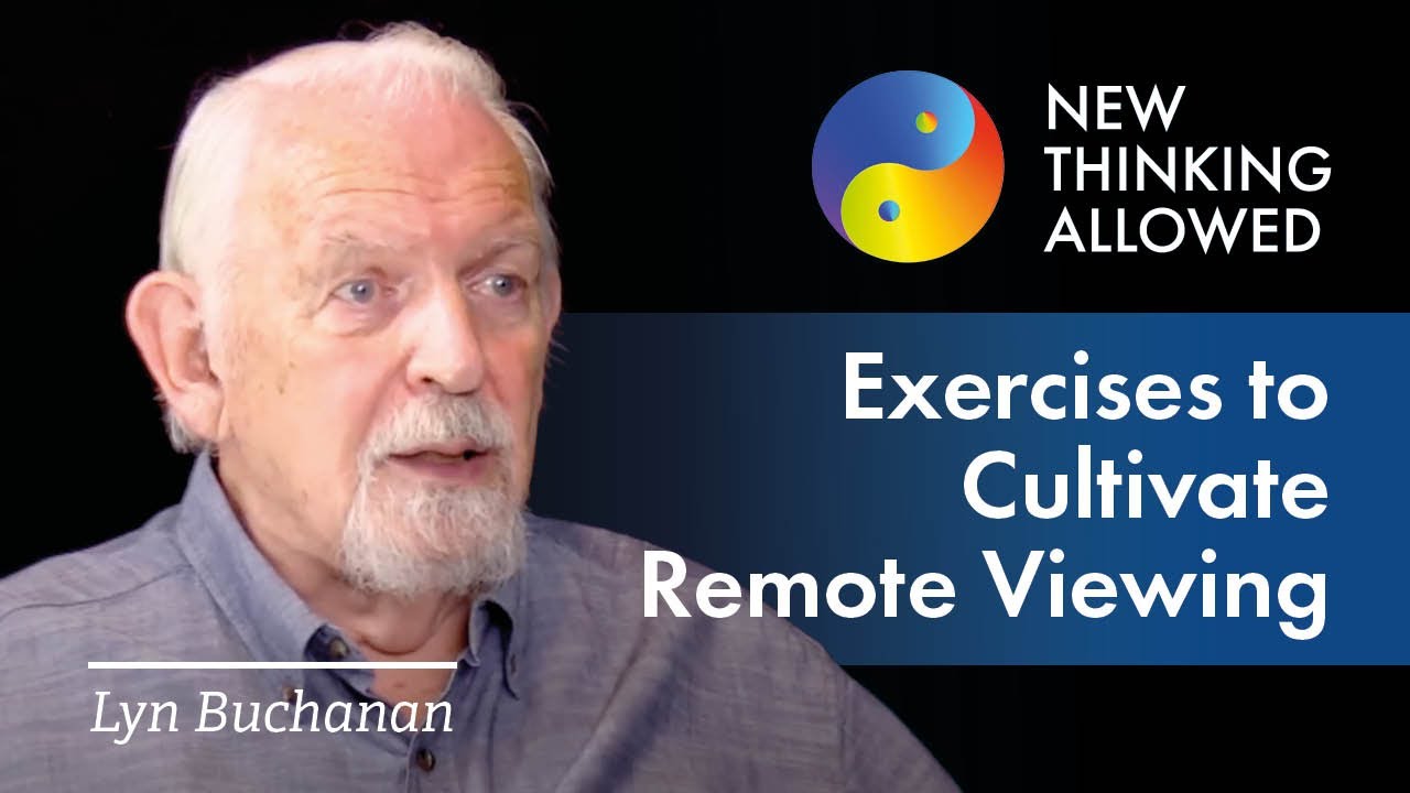 Exercises to Cultivate Remote Viewing with Lyn Buchanan