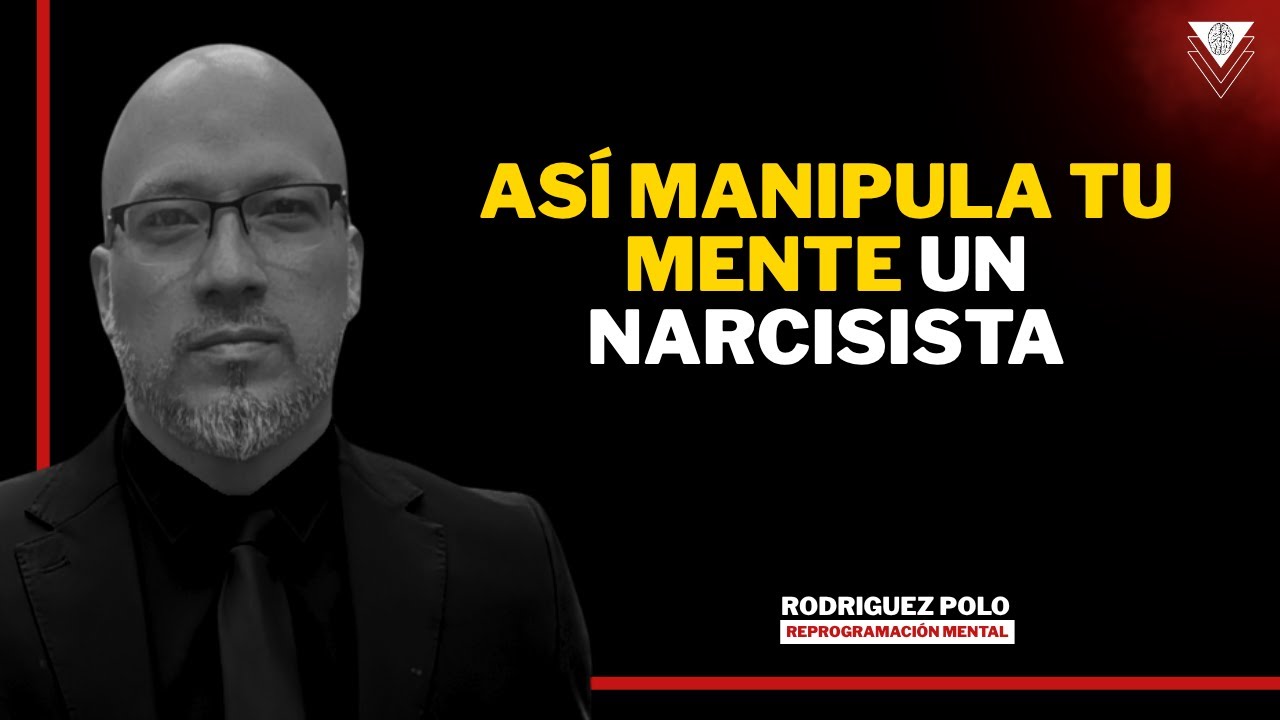 El poder de manipulación del Narcisista