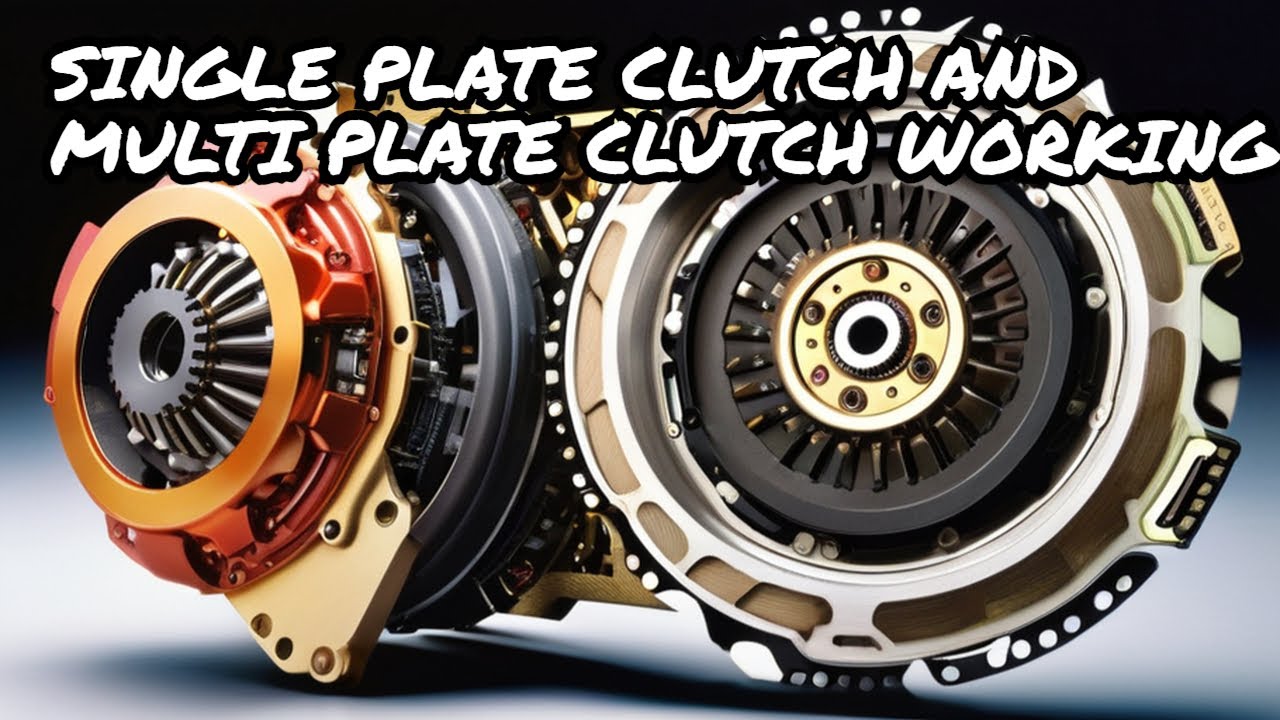 Single Plate Clutch Working | Multi Plate Clutch Working | Types of Clutches | Automobile  Basics