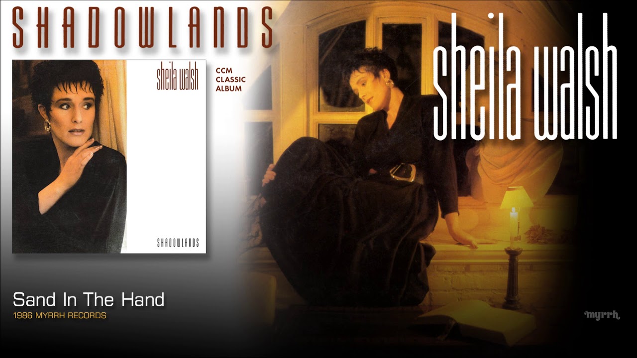Sheila Walsh - Sand In The Hand
