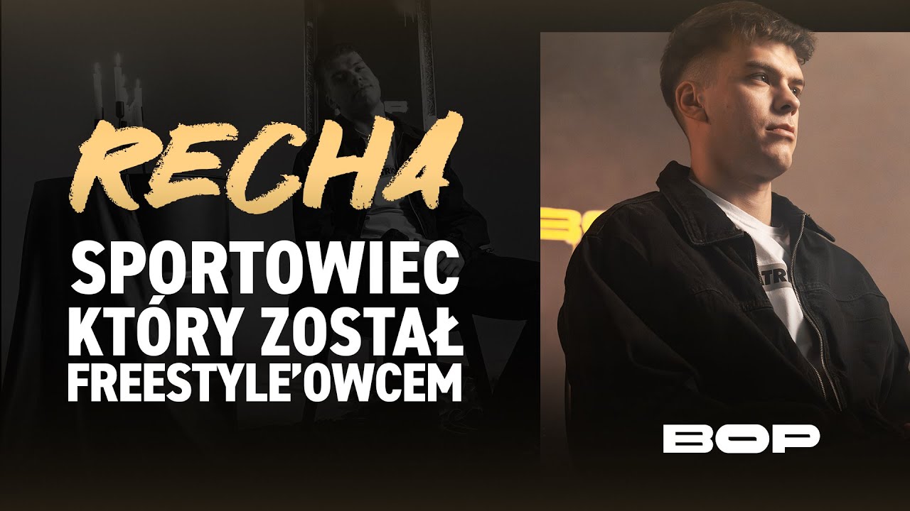 Zacząłem wstydzić się freestyle'u | RECHA - BOP Podcast #3