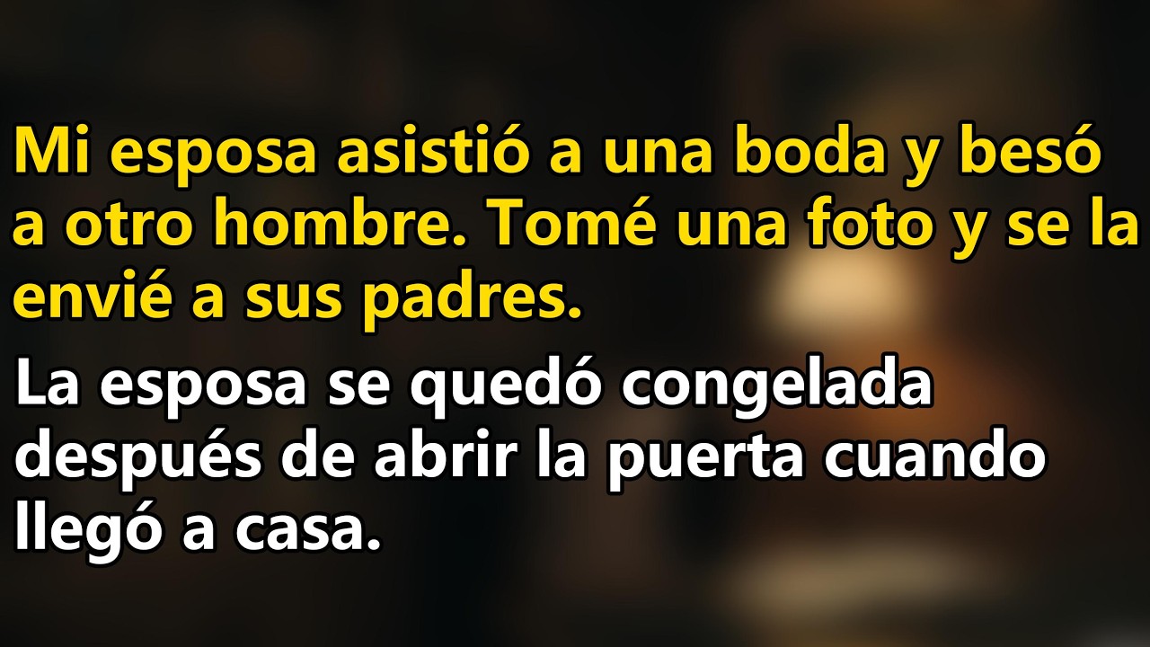 Mi esposa asistió a una boda y besó a otro hombre  Tomé una foto y se la envié a sus padres