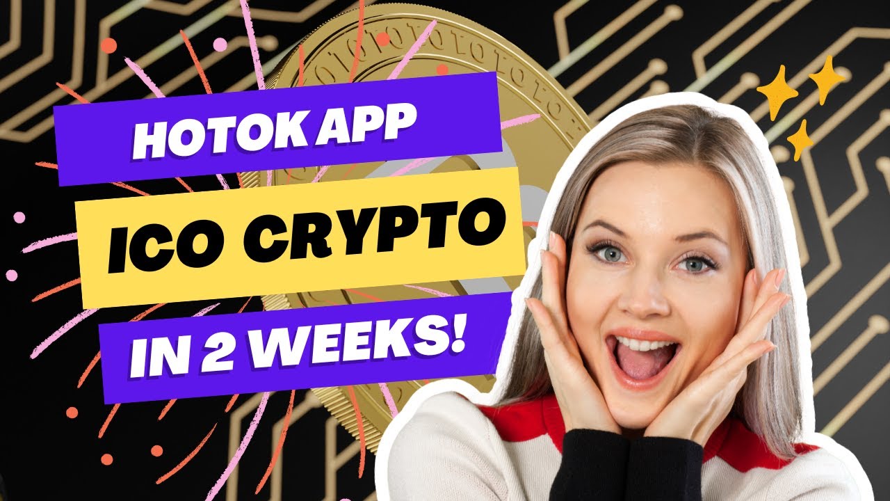 ICO HOTOK 1 juin 2023 🚀🚀