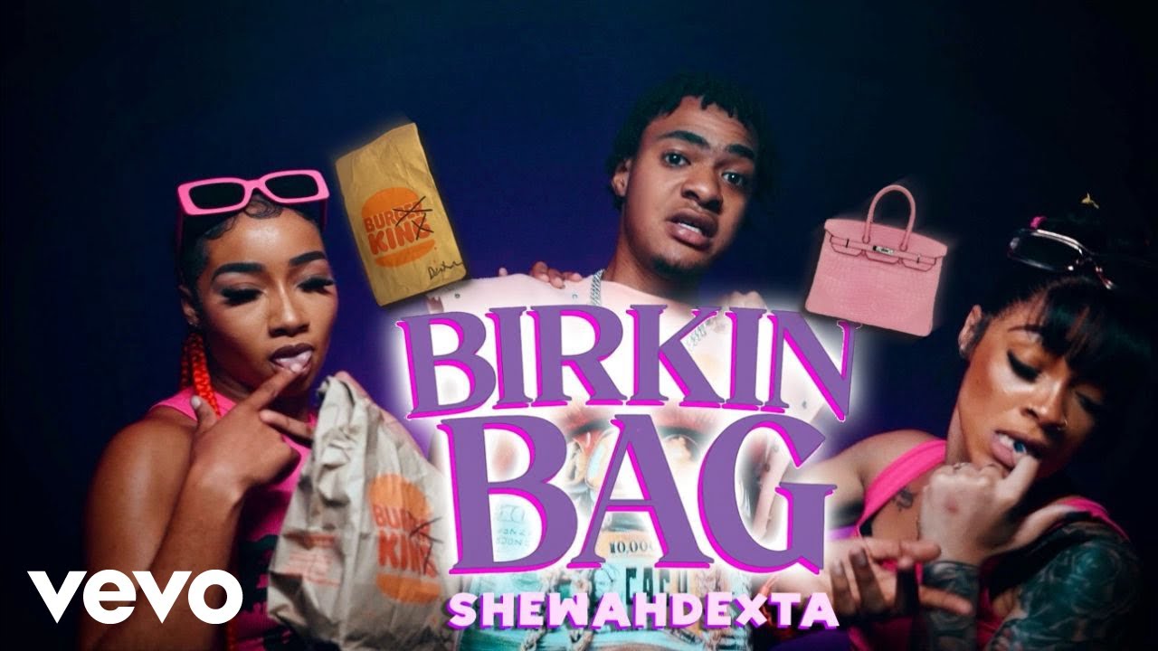 SHEWAHDEXTA, BUGZY2FLASHY - BIRKIN BAG (Official Music Video)