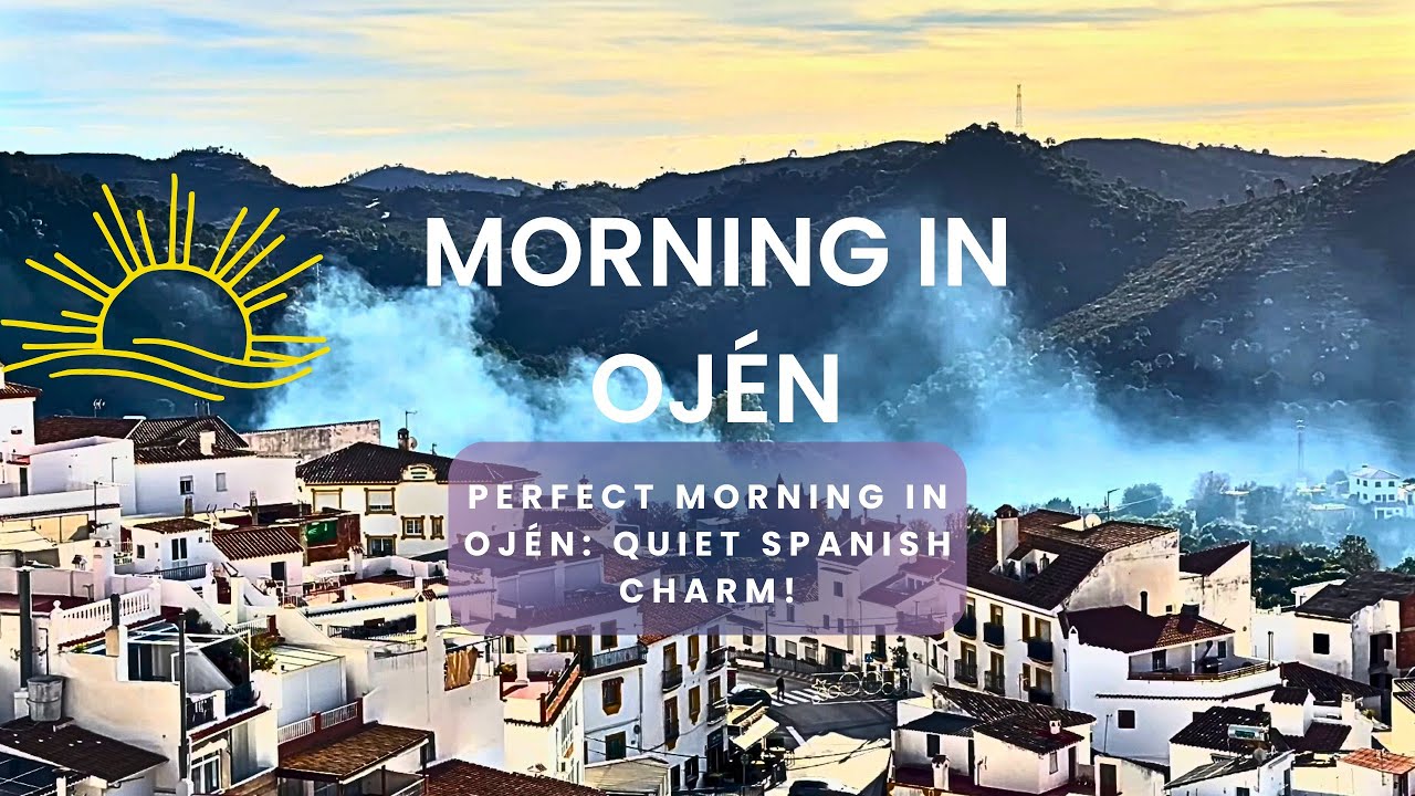 Morning in Ojen: A Hidden Gem in Spain!