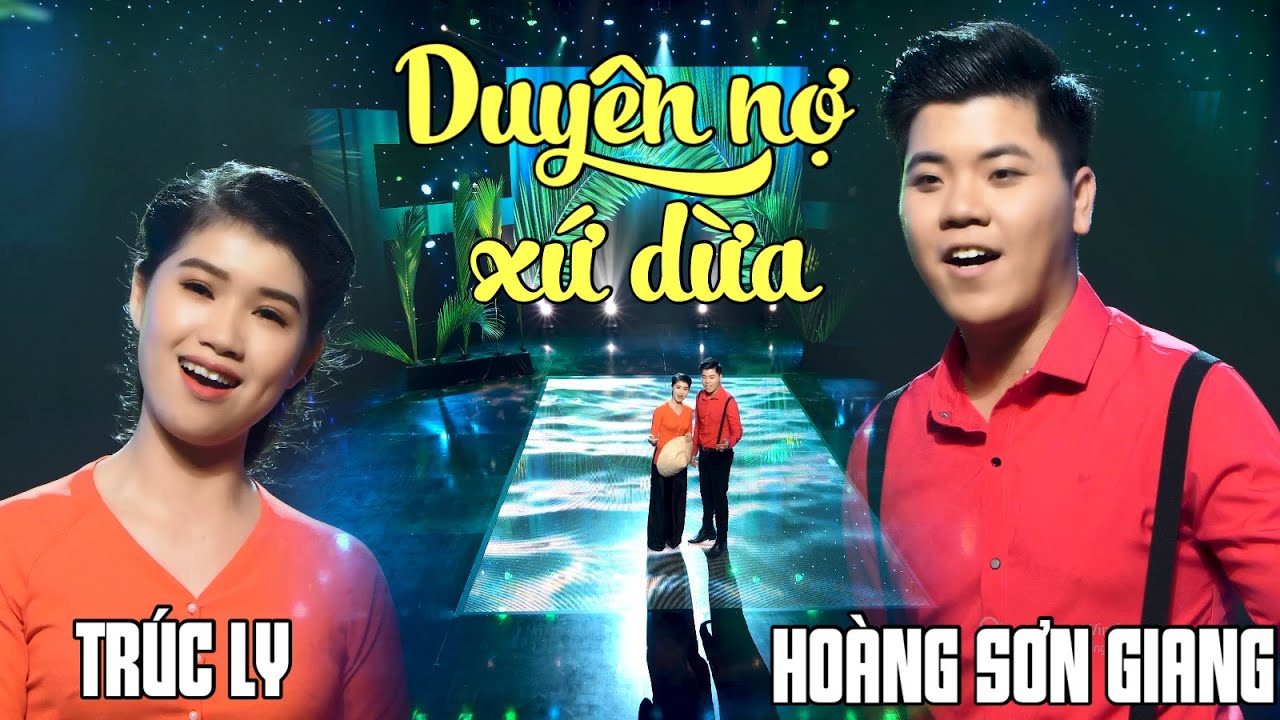 Duy&ecirc;n Nợ Xứ Dừa - MC Ho&agrave;ng Sơn Giang ft Tr&uacute;c Ly | Cặp Đ&ocirc;i Song Ca Cực Ngọt Ng&agrave;o Đốn Tim Kh&aacute;n Giả