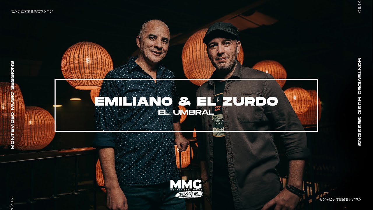Emiliano & El Zurdo - El Umbral (Montevideo Music Sessions) | LIVE