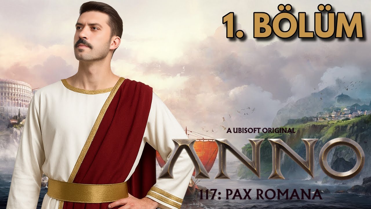 ROMA İMPARATORLUĞU'NA HOŞ GELDİNİZ... | Anno 117: Pax Romana 1. Bölüm