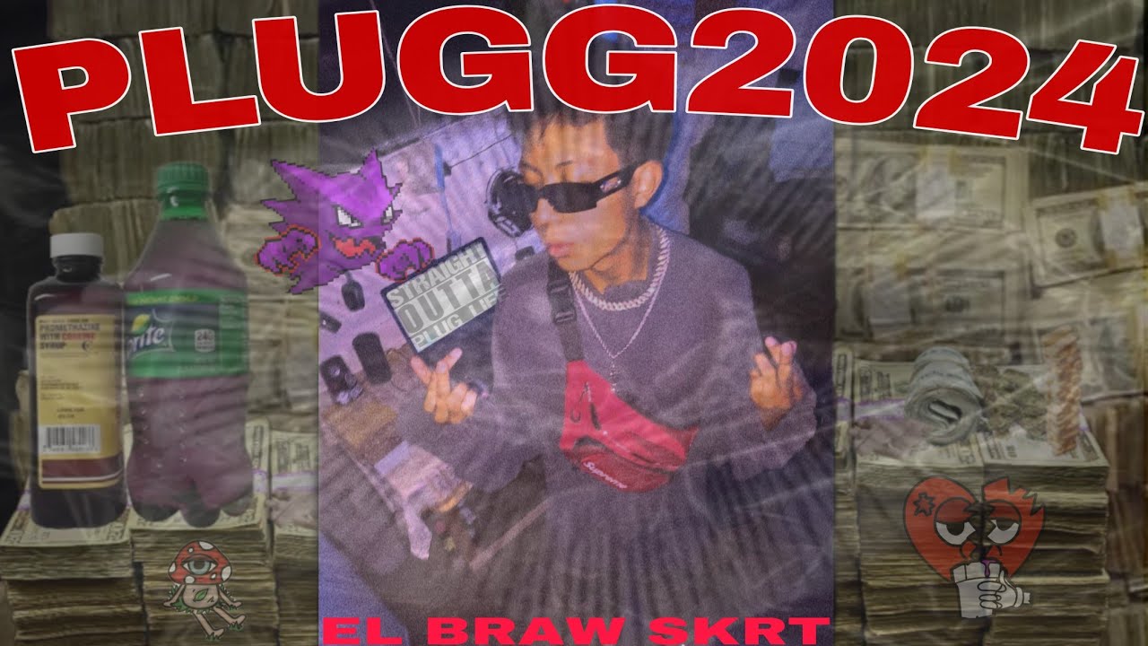 EL BRAW SKRT - PLUGG2024.WAV