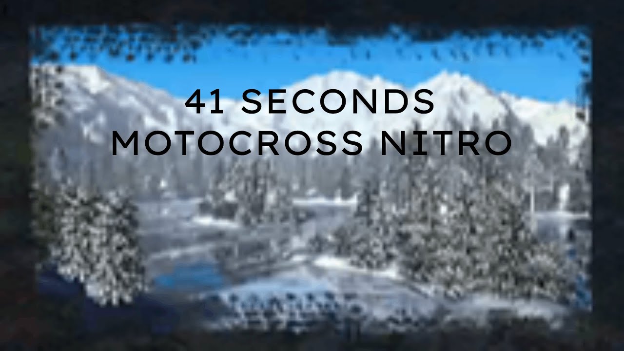 Motocross Nitro -- Frozen Lake -- 41 seconds