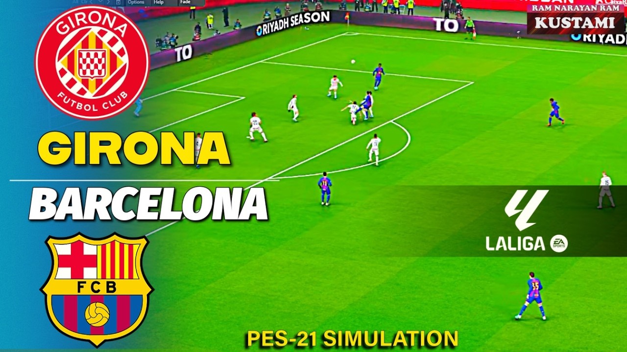 🔴Girona vs Barcelona⚽LaLiga Match⚽PES 21 Simulation
